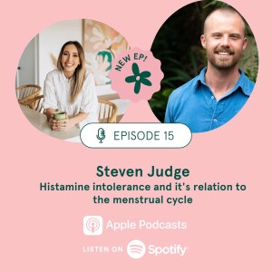 Histamine intolerance, PMS, period flu with naturopath Steven Judge