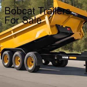 Bobcat Trailers For Sale