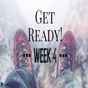 Get Ready week 4 (Lead Pastor Jose)