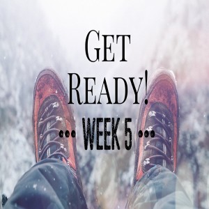 Get Ready week 5 (Lead Pastor Jose)