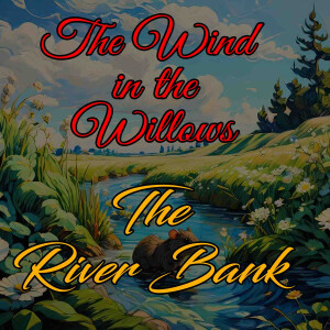 Bedtime Story | The Wind in the Willows: The River Bank | Immersive Thunderstorm Ambience