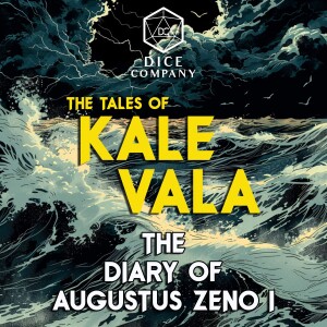 The Tales of Kale Vala 2: The Diary of Augustus Zeno I