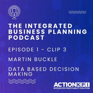 Ep. 1 - Clip 3 - Data Based Decision Making - Martin Buckle