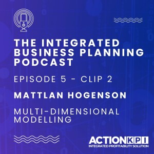 Ep. 5 - Clip 2 - Multi-Dimensional Modelling - Mattlan Hogenson