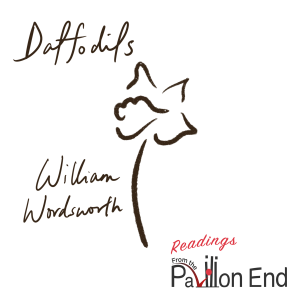 Episode 3.1: I Wandered Lonely as a Cloud/Daffodils by William Wordsworth