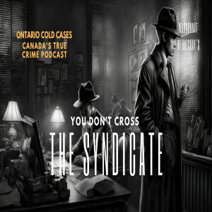 You Don’t Cross the Syndicate