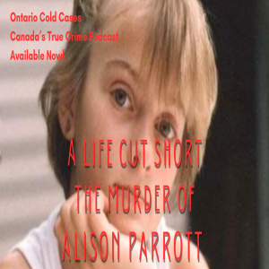 A Life Cut Short: The Murder of Alison Parrott