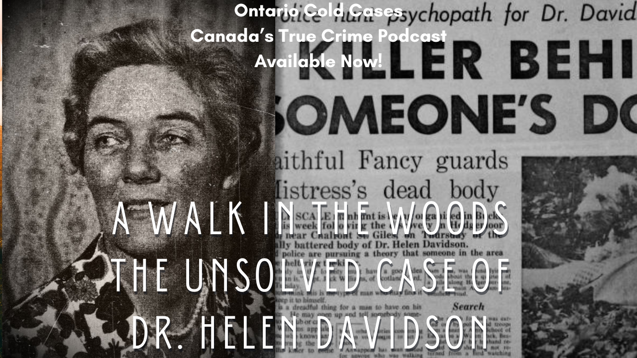 A Walk in the Woods: The Unsolved Case of Dr. Helen Davidson