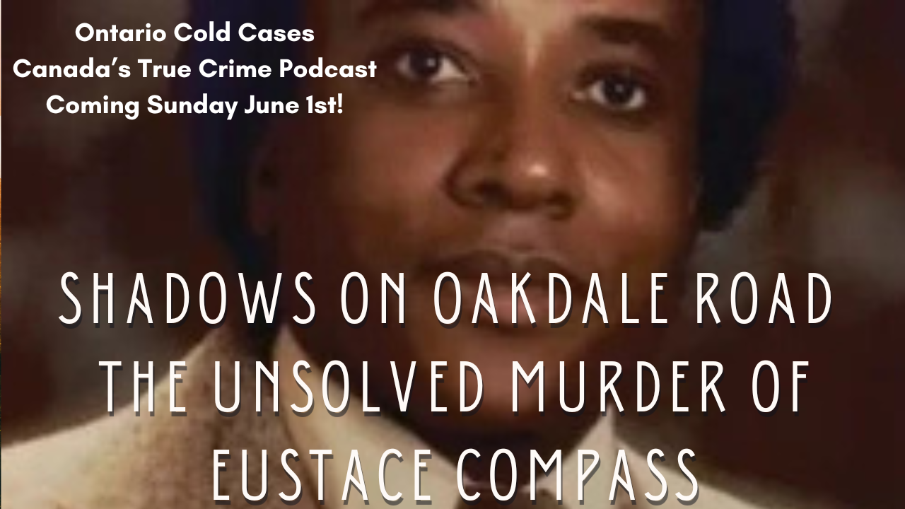 Shadows on Oakdale Road: The Unsolved Murder of Eustace Compass