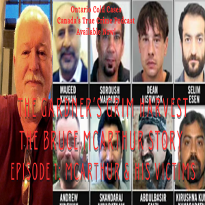 The Gardener's Grim Harvest: The Bruce McArthur Story