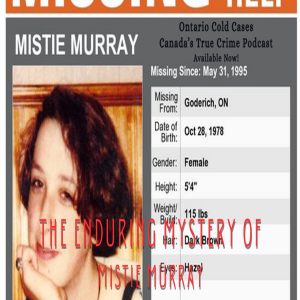 The Enduring Mystery of Mistie Murray