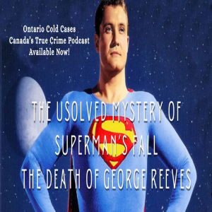 The Unsolved Mystery of Superman's Fall: The Death of George Reeves
