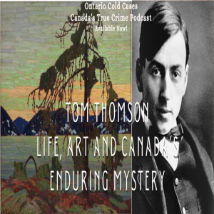 Tom Thomson: Life, Art, and Canada's Enduring Mystery