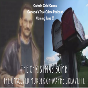 The Christmas Bomb: The Unsolved Murder of Wayne Greavette (Trailer)