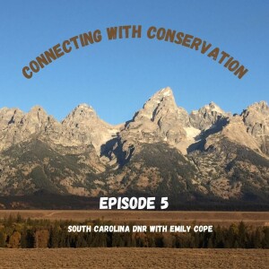 Episode 5: South Carolina DNR with Emily Cope