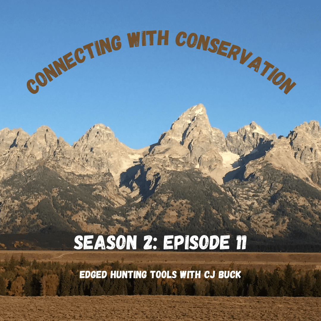 Season 2: Episode 11: Edged Hunting Tools with CJ Buck