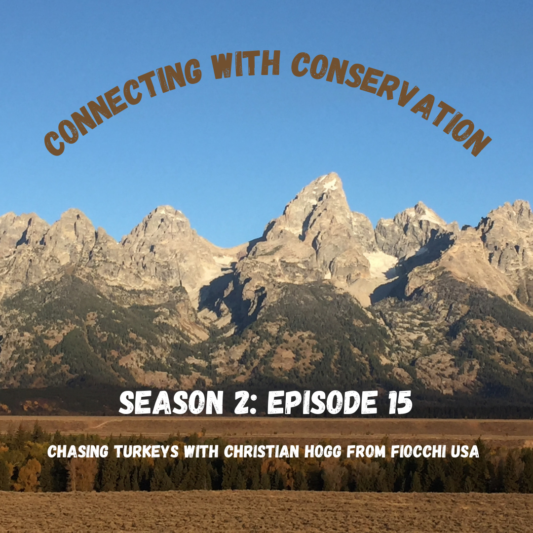 Season 2: Episode 15:   Chasing turkeys with Christian Hogg  from Fiocchi USA.