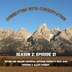 Season 2: Episode 21: Buying and Selling Outdoor Products with Josh Perrone & Allen Forkner