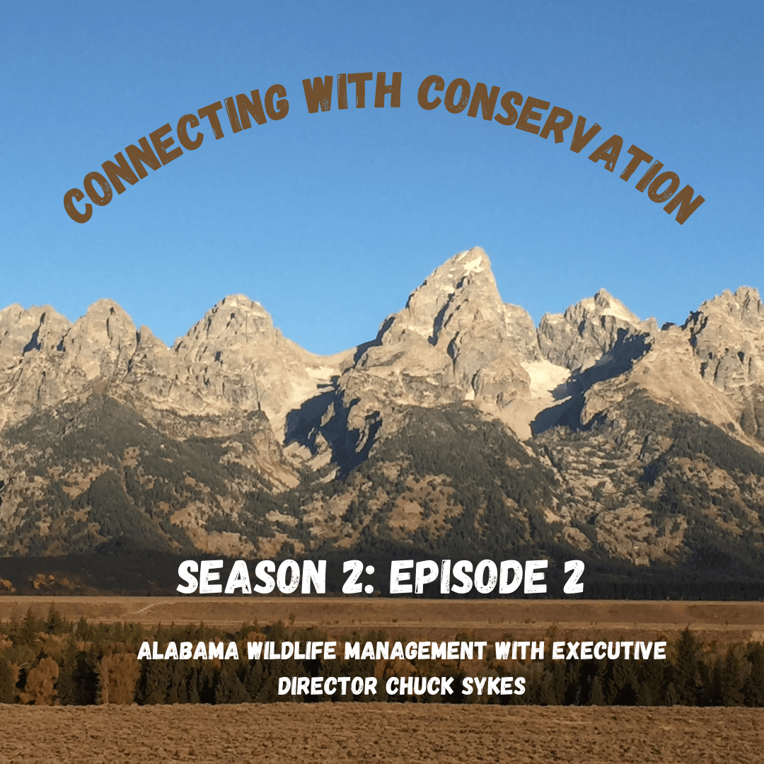 Season 2: Episode 2:  Alabama Wildlife Management with Chuck Sykes