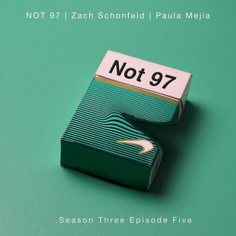 Season Three — Episode Five with Zach Schonfeld (feat. Paula Mejia)