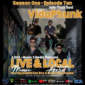 LIVE & LOCAL - The Podcast: Episode Ten Featuring: VidaPhunk (Indie Phunk Band)