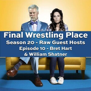 S20E10 - Bret Hart & William Shatner [Raw Guest Hosts]