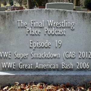 WWE Super SmackDown (The Great American Bash) + WWE Great American Bash 2006