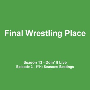 S13E3 - WWF In Your House Seasons Beatings [Doin’ It Live]