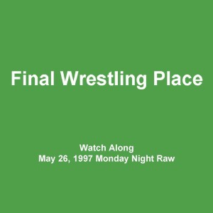 Watch Along - Memorial Day 1997 Raw