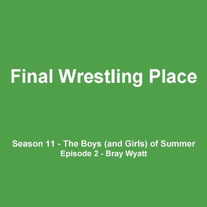 S11E2 - Bray Wyatt at Summerslam