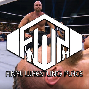 Final Wrestling Place #272 - What's Good For The Goose...