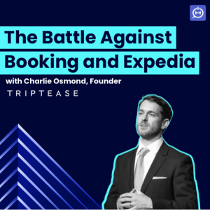 Charlie Osmond on the Battle Against Booking.com and Expedia