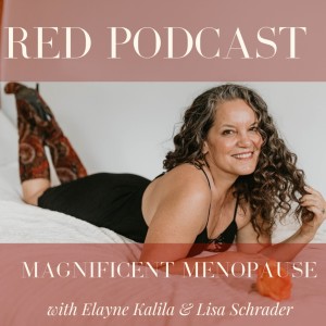 Episode 2 - MAGNIFICENT MENOPAUSE