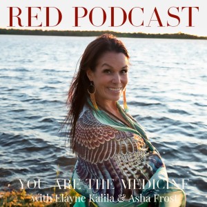 Episode 27 - YOU ARE THE MEDICINE