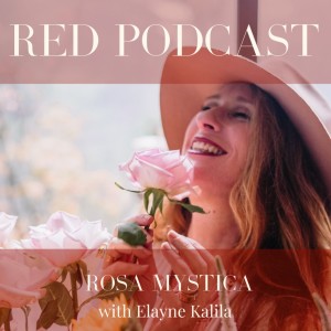 Episode 7 - Rosa Mystica