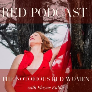 Episode 1 - THE NOTORIOUS RED WOMEN