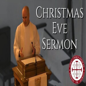 Christmas Eve Sermon — Rev. Craig Stephans