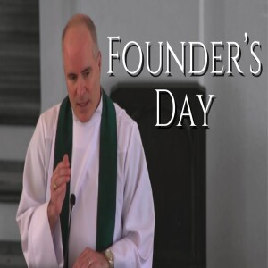 Annual Founder’s Day Sermon — Sermon by Rev. Craig Stephans
