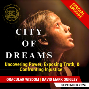 Revelation | Uncovering Power, Exposing Truth, & Confronting Injustice | Oracular Wisdom | David Mark Quigley