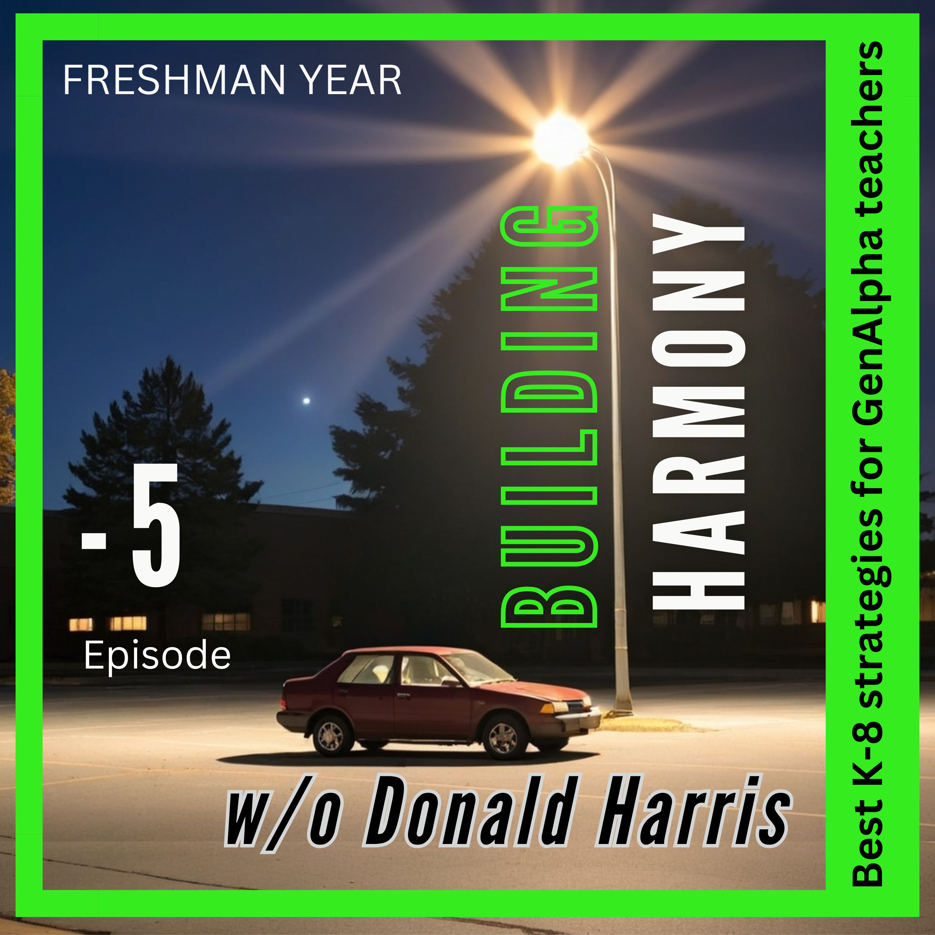 Male Educator Podcast | Last Teacher @School