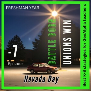 -7] Nevada Day helps Teachers win: Are you in a BattleBorn Union?