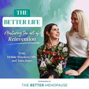 Introducing… The Better Life: Mastering the Art of Reinvention