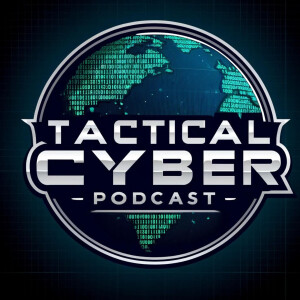 The Tactical Cyber Podcast S1E1 - The Inaugural Episode with Dr. Chase Cunningham