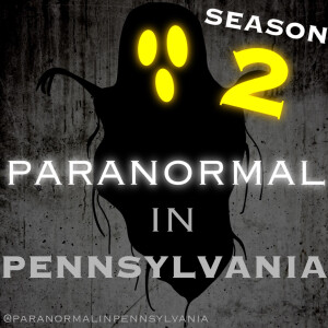 Paranormal in Pennsylvania Season Two Recap