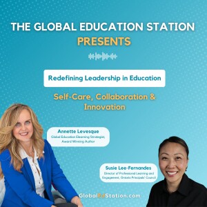 Redefining Leadership in Education: Self-Care, Collaboration & Innovation