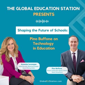 Shaping the Future of Schools: Pino Buffone on Technology in Education