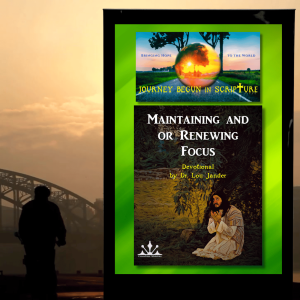 Episode 29 - Maintaining and or Renewing Focus