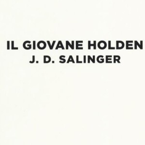 Salinger. Il giovane Holden