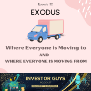 Episode 32 Exodus Where is Everyone Moving to and From?