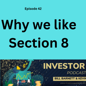 Episode 42 Why We like Section 8